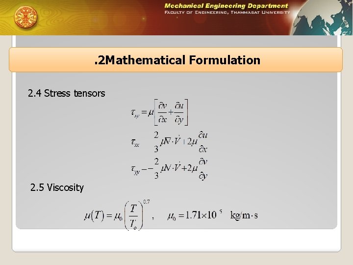 . 2 Mathematical Formulation 2. 4 Stress tensors 2. 5 Viscosity 