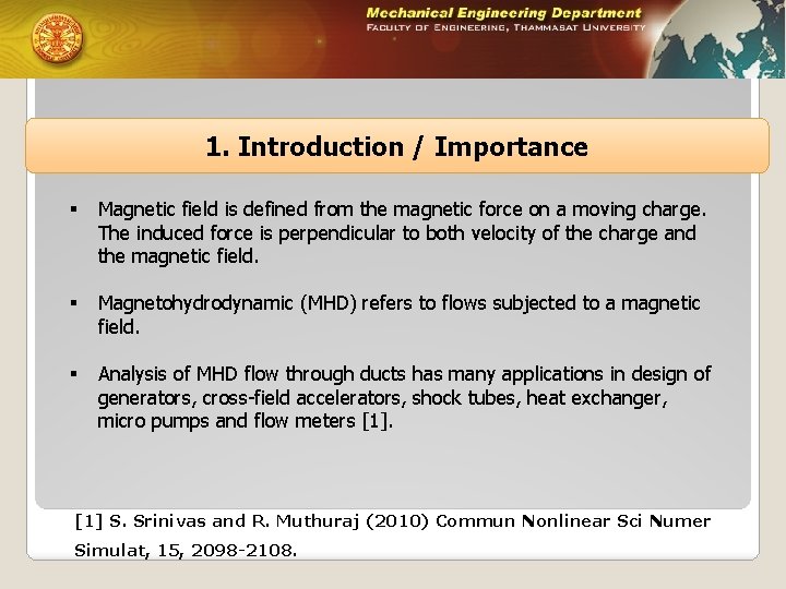 1. Introduction / Importance § Magnetic field is defined from the magnetic force on