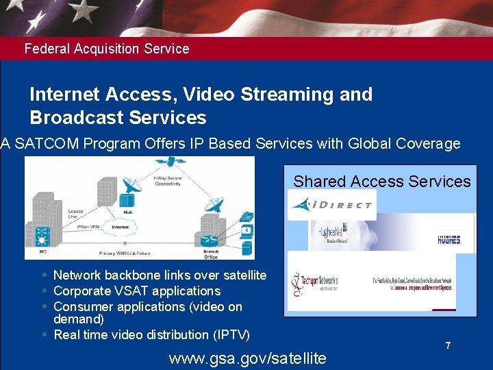 Federal Acquisition Service Internet Access, Video Streaming and Broadcast Services SA SATCOM Program Offers