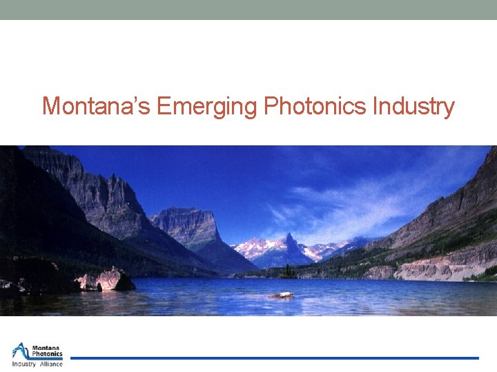 Montana’s Emerging Photonics Industry 