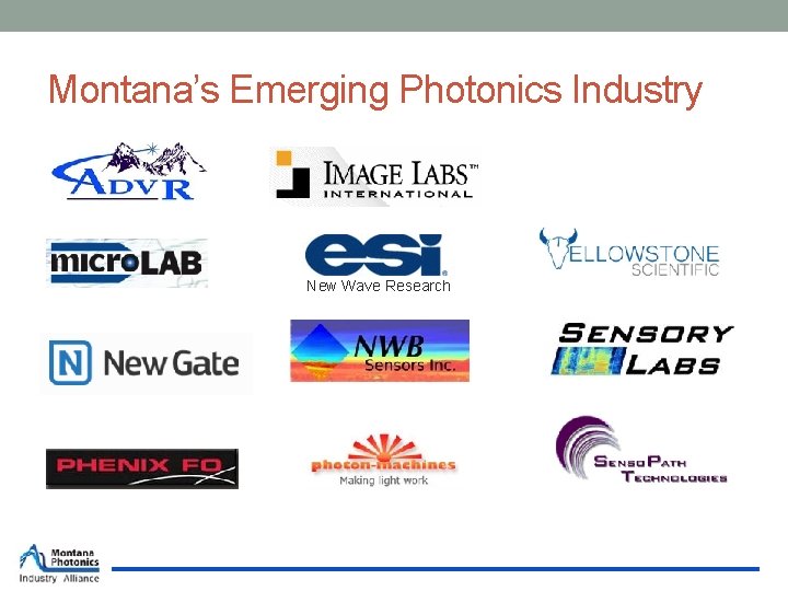 Montana’s Emerging Photonics Industry New Wave Research 
