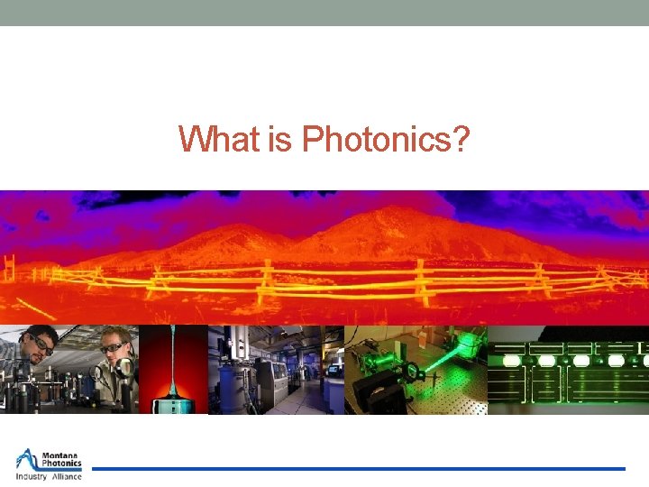 What is Photonics? 