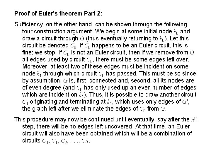 Proof of Euler's theorem Part 2: Sufficiency, on the other hand, can be shown