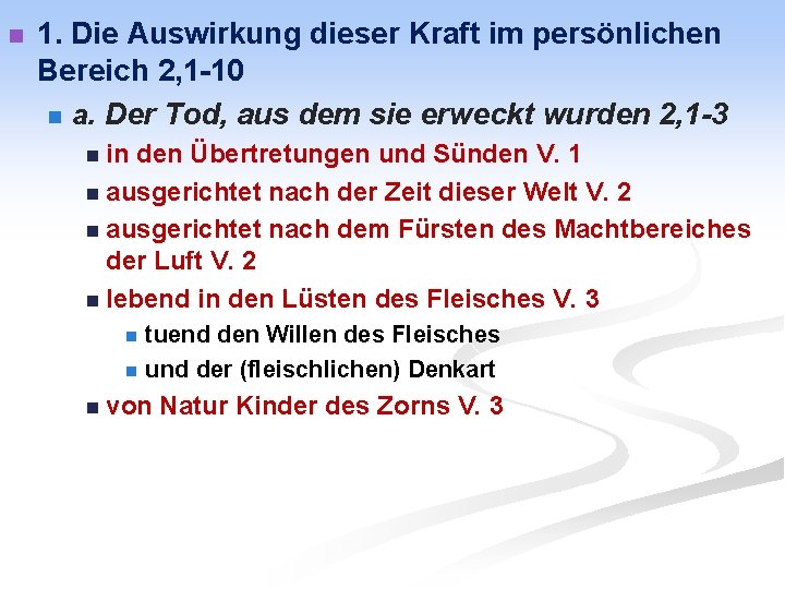 n 1. Die Auswirkung dieser Kraft im persönlichen Bereich 2, 1 -10 n a.