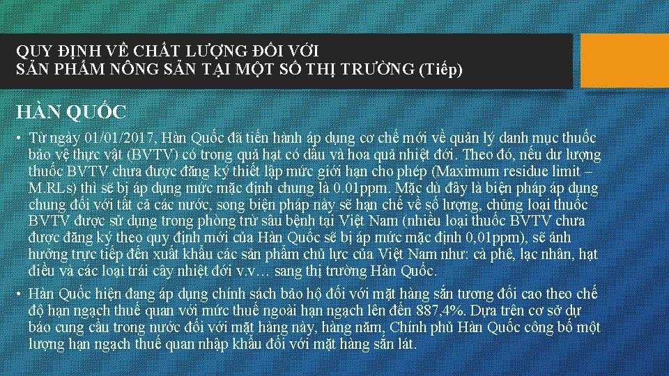 QUY ĐỊNH VỀ CHẤT LƯỢNG ĐỐI VỚI SẢN PHẨM NÔNG SẢN TẠI MỘT SỐ