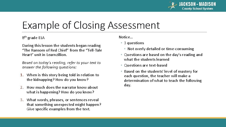 JACKSON - MADISON County School System Example of Closing Assessment 8 th grade ELA