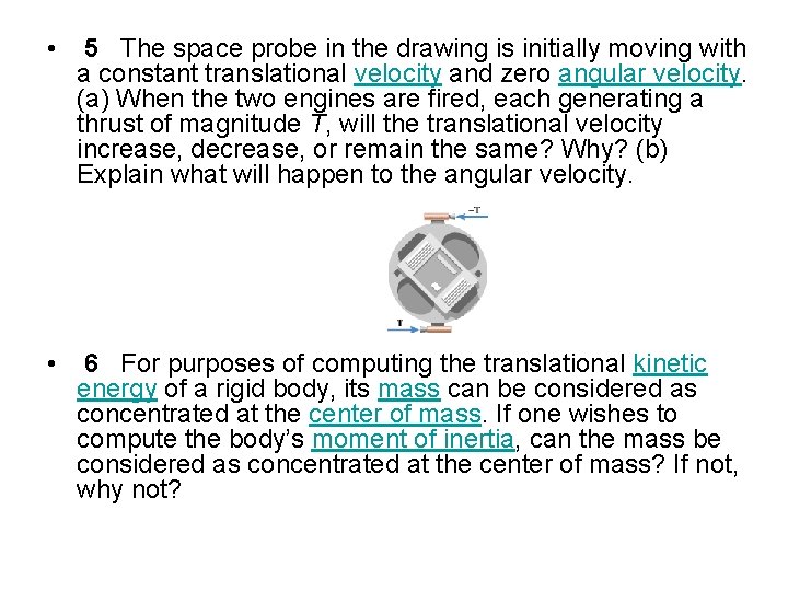  • 5 The space probe in the drawing is initially moving with a