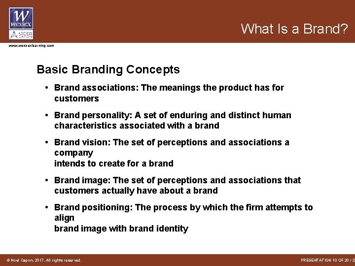 What Is a Brand? www. wessexlearning. com Basic Branding Concepts • Brand associations: The What Is a Brand? www. wessexlearning. com Basic Branding Concepts • Brand associations: The
