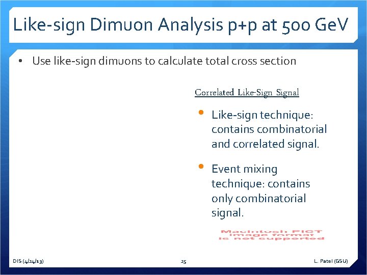 Like-sign Dimuon Analysis p+p at 500 Ge. V • Use like-sign dimuons to calculate