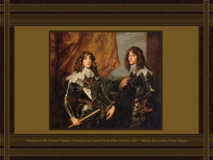 Portrait of the Princes Palatine Charles-Louis I and His Brother Robert, 1637 - Musée