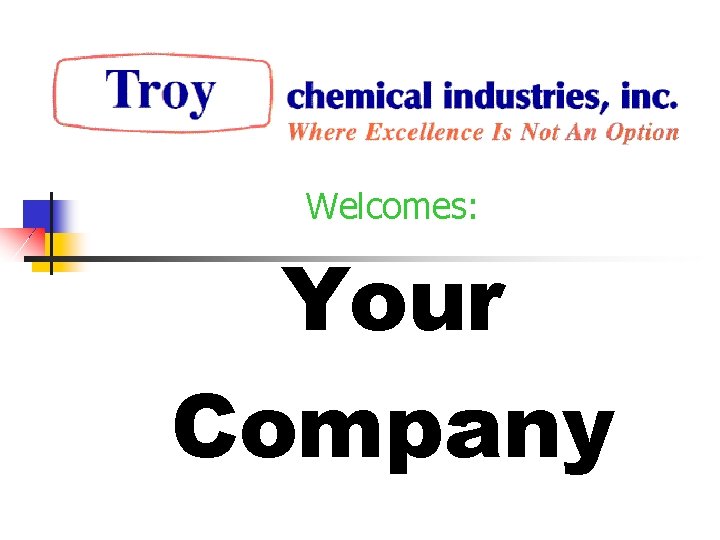 Welcomes: Your Company 