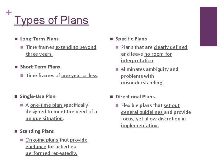 + Types of Plans n Long-Term Plans n n Time frames of one year