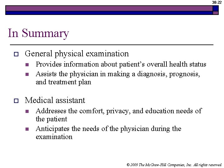 38 -22 In Summary o General physical examination n n o Provides information about