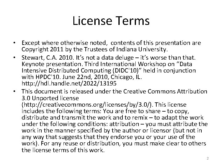 License Terms • Except where otherwise noted, contents of this presentation are Copyright 2011