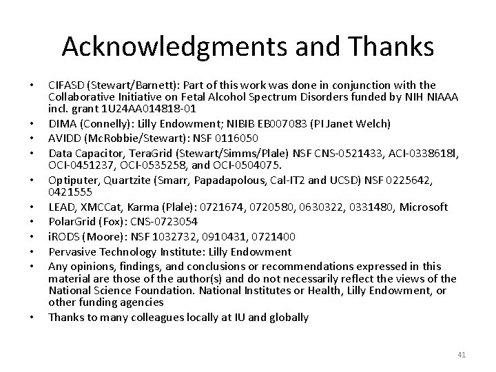 Acknowledgments and Thanks • • • CIFASD (Stewart/Barnett): Part of this work was done