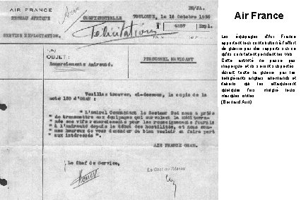 Air France Les équipages d'Air France apportent leur contribution à l'effort de guerre par