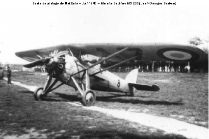 Ecole de pilotage de Relizane – Juin 1940 – Morane-Saulnier MS 230 (Jean-Georges Bouvier)