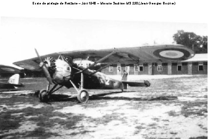 Ecole de pilotage de Relizane – Juin 1940 – Morane-Saulnier MS 230 (Jean-Georges Bouvier)