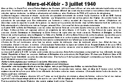 Mers-el-Kébir - 3 juillet 1940 Mers-el-Kébir, le Grand Port, ancien Portus Magnus des Romains,