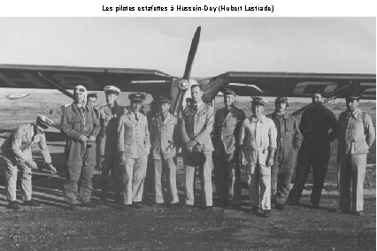 Les pilotes estafettes à Hussein-Dey (Hubert Lestrade) 