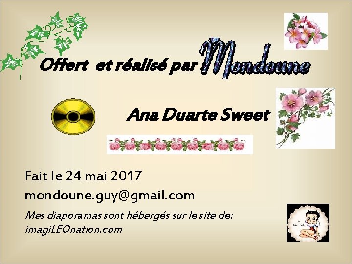 Offert et réalisé par : Ana Duarte Sweet Fait le 24 mai 2017 mondoune.