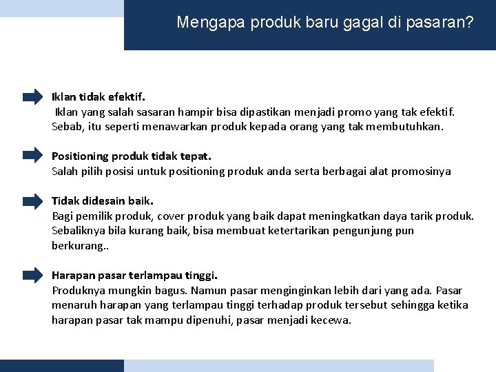 Mengapa produk baru gagal di pasaran? Iklan tidak efektif. Iklan yang salah sasaran hampir