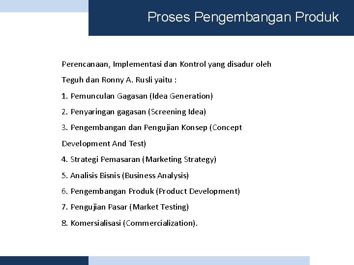 Proses Pengembangan Produk Perencanaan, Implementasi dan Kontrol yang disadur oleh Teguh dan Ronny A.