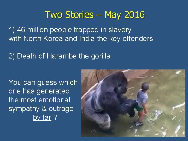 Two Stories – May 2016 1) 46 million people trapped in slavery with North