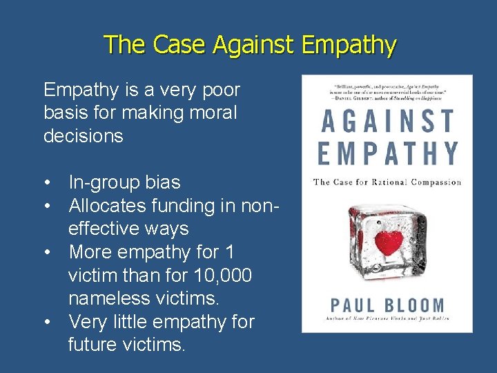 The Case Against Empathy is a very poor basis for making moral decisions •