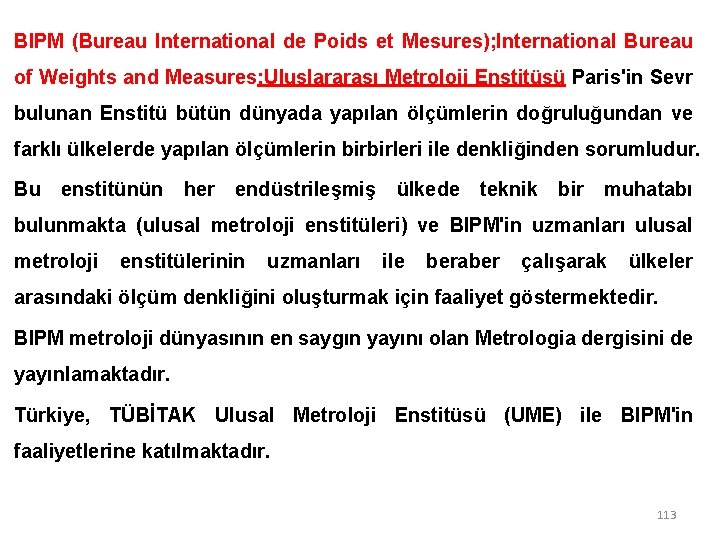 BIPM (Bureau International de Poids et Mesures); International Bureau of Weights and Measures: Uluslararası