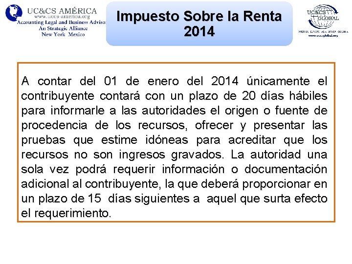 Impuesto Sobre la Renta 2014 A contar del 01 de enero del 2014 únicamente