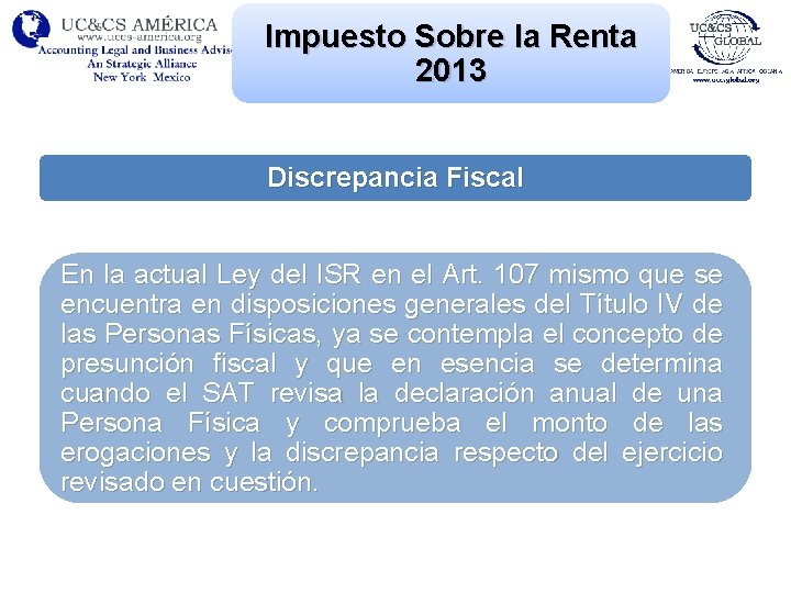 Impuesto Sobre la Renta 2013 Discrepancia Fiscal En la actual Ley del ISR en