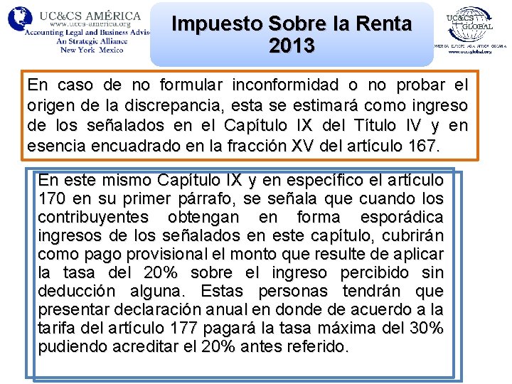 Impuesto Sobre la Renta 2013 En caso de no formular inconformidad o no probar