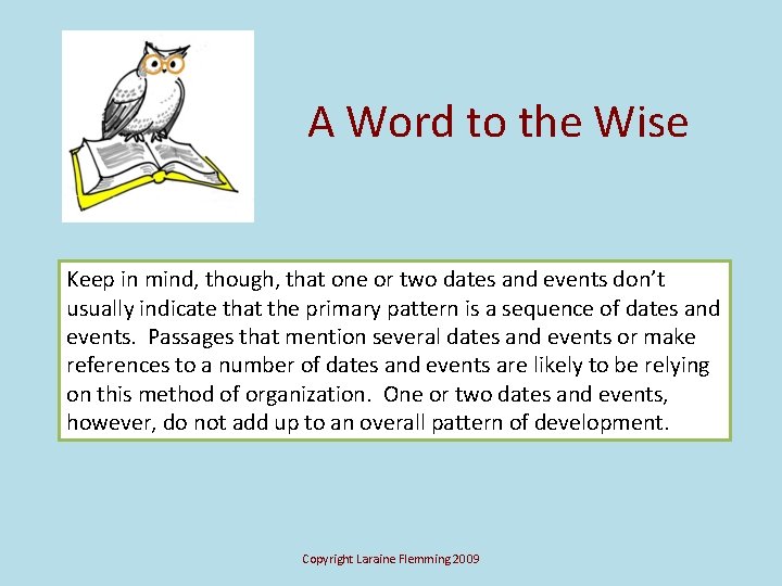 A Word to the Wise Keep in mind, though, that one or two dates