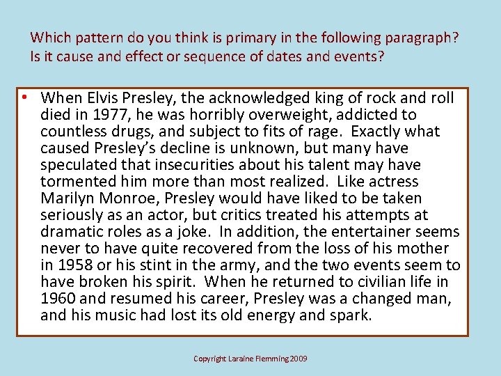 Which pattern do you think is primary in the following paragraph? Is it cause