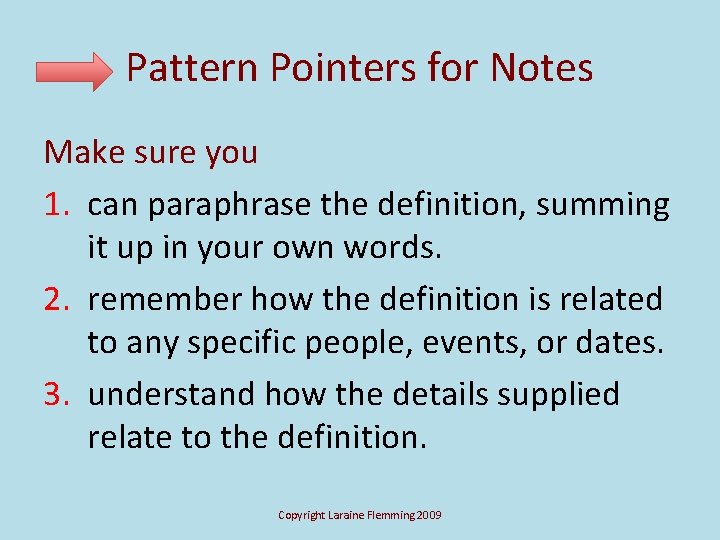 Pattern Pointers for Notes Make sure you 1. can paraphrase the definition, summing it