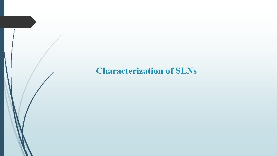 Characterization of SLNs 