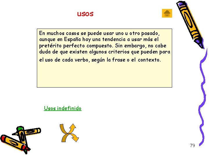 usos En muchos casos se puede usar uno u otro pasado, aunque en España