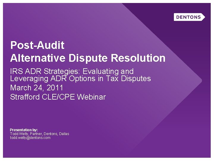 Post-Audit Alternative Dispute Resolution IRS ADR Strategies: Evaluating and Leveraging ADR Options in Tax Post-Audit Alternative Dispute Resolution IRS ADR Strategies: Evaluating and Leveraging ADR Options in Tax