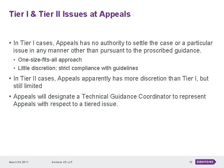 Tier I & Tier II Issues at Appeals • In Tier I cases, Appeals Tier I & Tier II Issues at Appeals • In Tier I cases, Appeals
