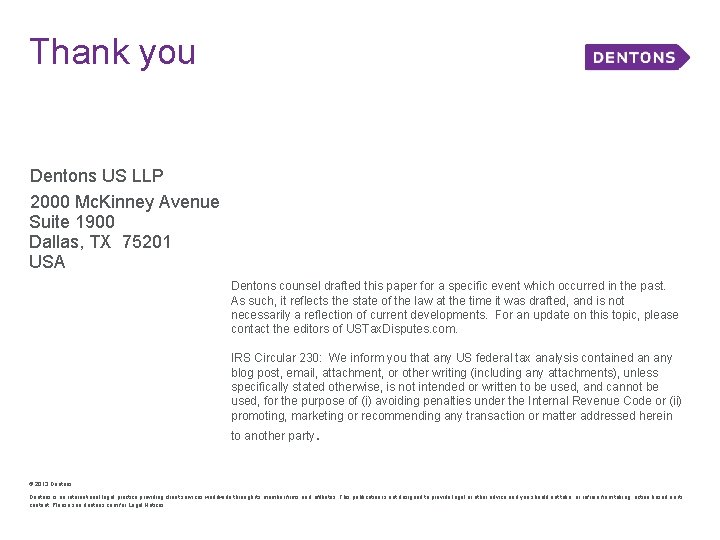 Thank you Dentons US LLP 2000 Mc. Kinney Avenue Suite 1900 Dallas, TX 75201