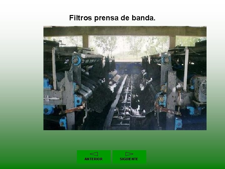 Filtros prensa de banda. ANTERIOR SIGUIENTE 