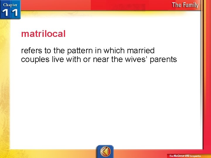 matrilocal refers to the pattern in which married couples live with or near the