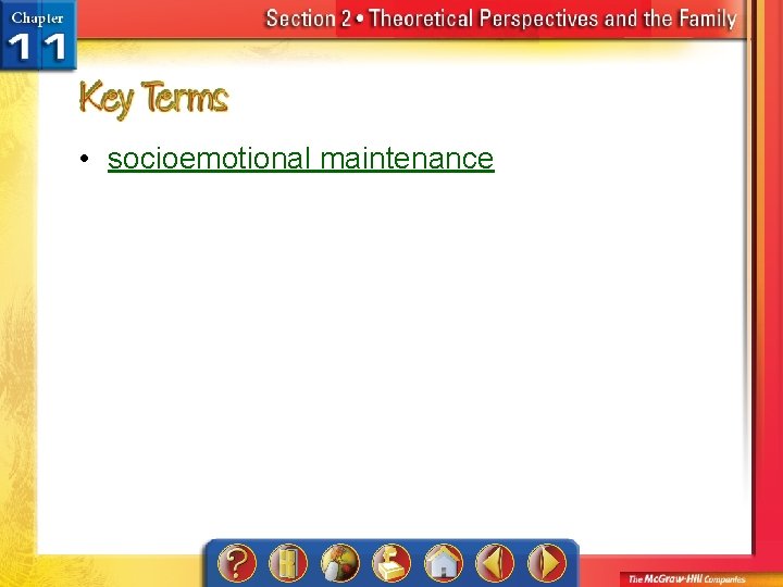  • socioemotional maintenance 