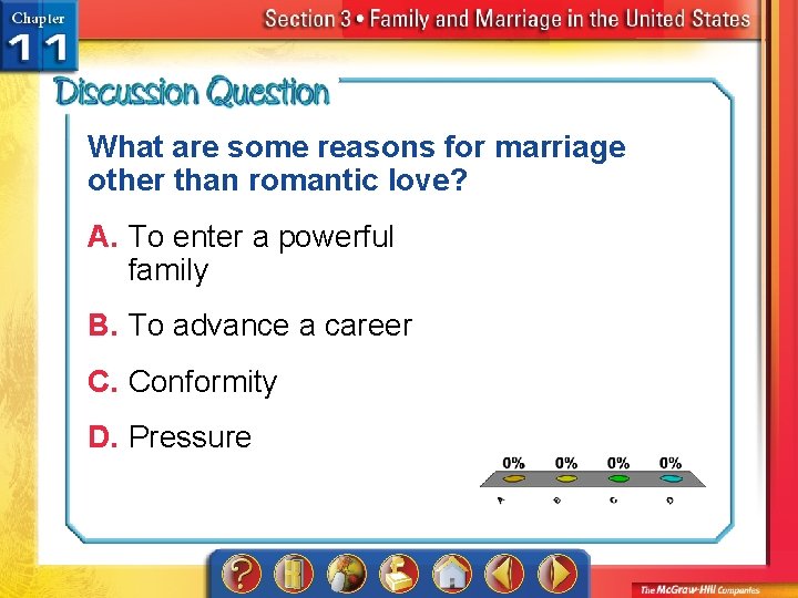 What are some reasons for marriage other than romantic love? A. To enter a