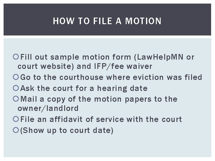 HOW TO FILE A MOTION Fill out sample motion form (Law. Help. MN or