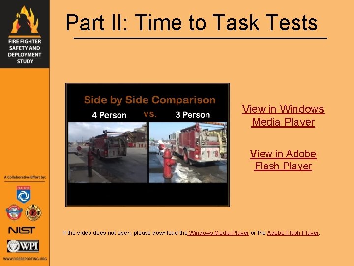 Part II: Time to Task Tests View in Windows Media Player View in Adobe