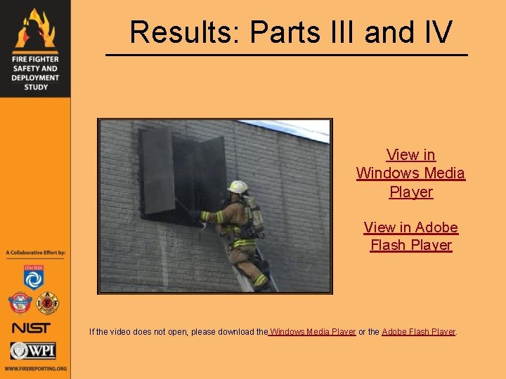 Results: Parts III and IV View in Windows Media Player View in Adobe Flash