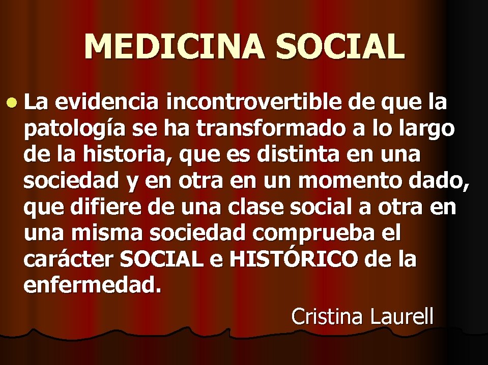 MEDICINA SOCIAL l La evidencia incontrovertible de que la patología se ha transformado a