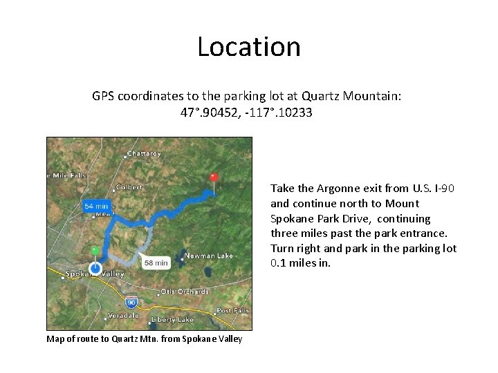 Location GPS coordinates to the parking lot at Quartz Mountain: 47°. 90452, -117°. 10233